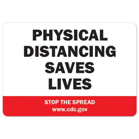 SIGNMISSION Public, Physical Distancing Saves Lives, 24in X 36in, 24" W, 36" H, Physical Distancing Saves Lives OS-NS-D-2436-25503